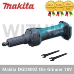Makita Dgd800z (bgd800z) 18v Li-ion Cordless Die Grinder Body Only Bare Tool=. Fixed Price $122.48.