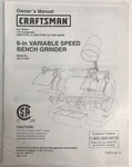 Craftsman 6-in Variable Speed Bench Grinder 351.211540 Owner's Manual. Fixed Price $17.99.